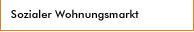 Sozialer Wohnungsmarkt